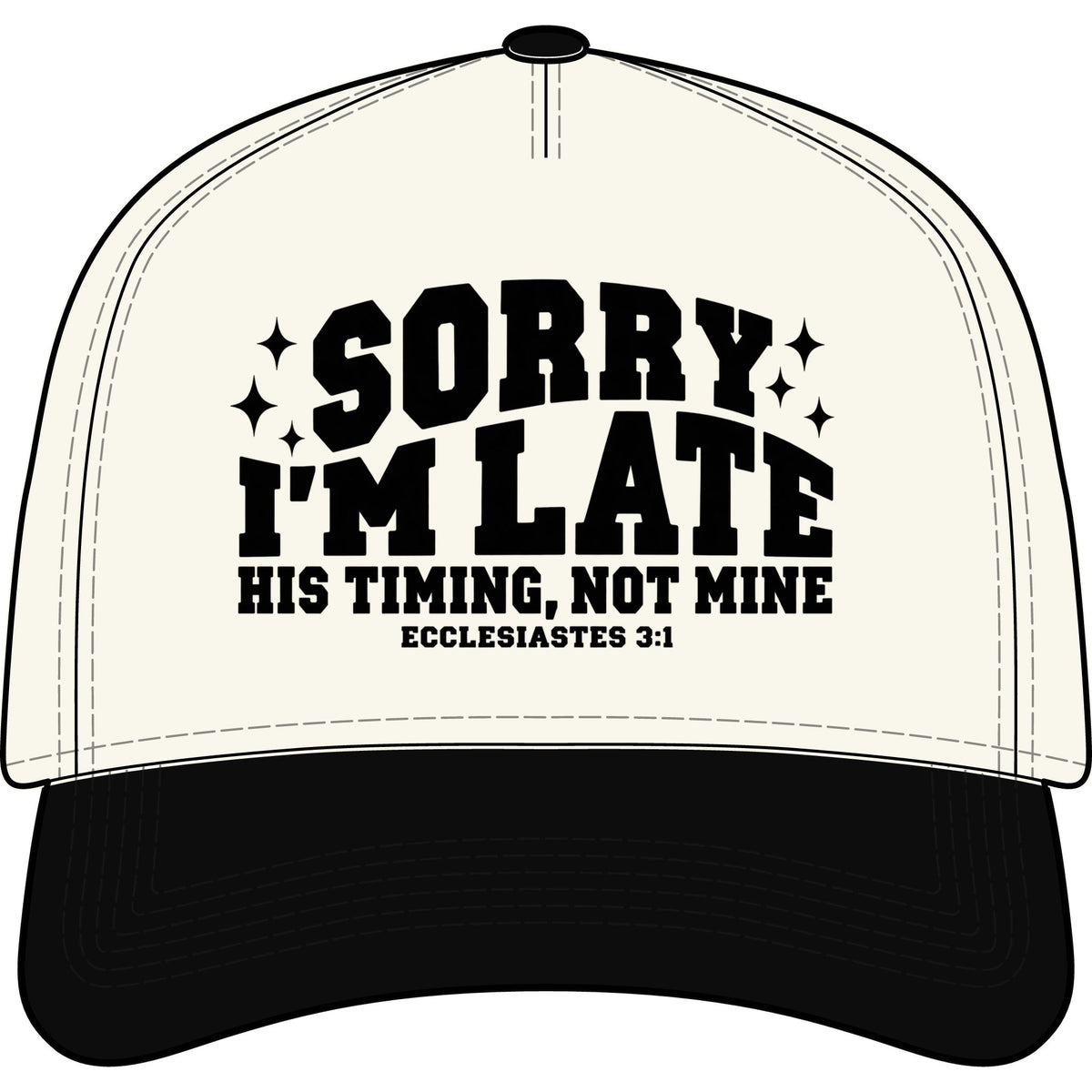 Sorry I’m Late – His Timing, Not Mine | Ecclesiastes 3:1 Christian Apparel
