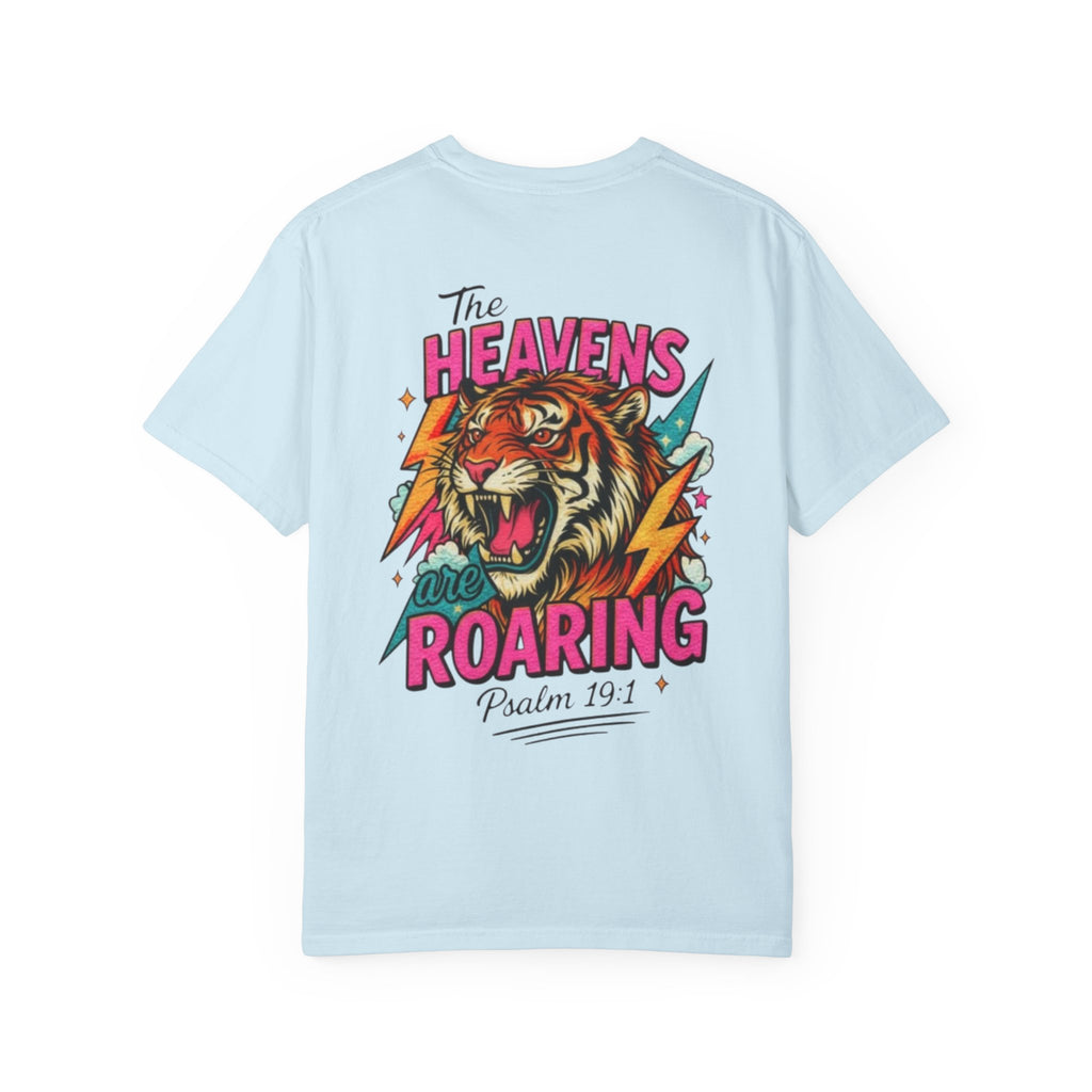“The Heavens Are Roaring”