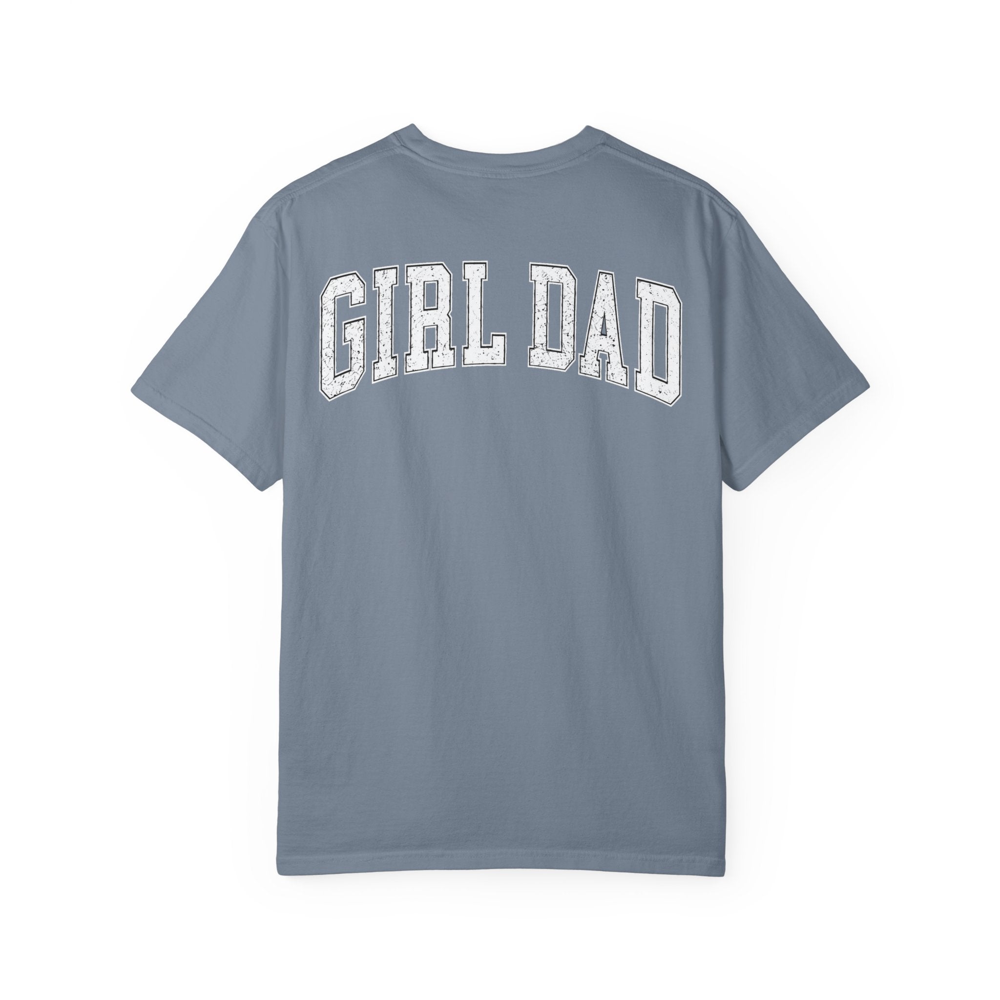 Girl Dad T-Shirt — Vintage Garment-Dyed Tee for Fathers of Daughters
