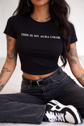 THIS IS MY AURA COLOR Baby Tee